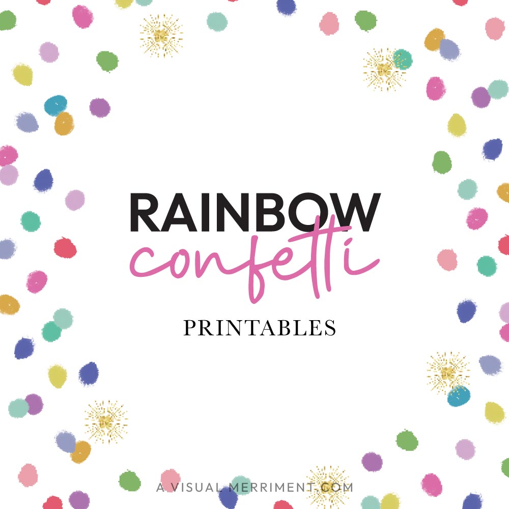 printable graphic with colorful rainbow confetti dots and gold sparkles