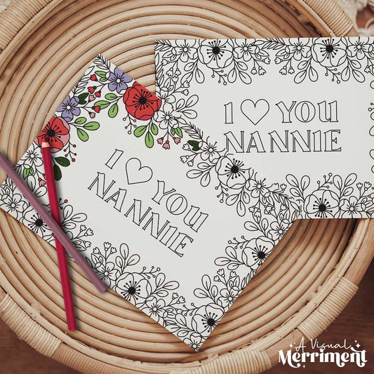 Half colored I love you Nannie grandparents day coloring card with pencils on table