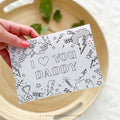 I Love You Daddy Printable Coloring Card Gift