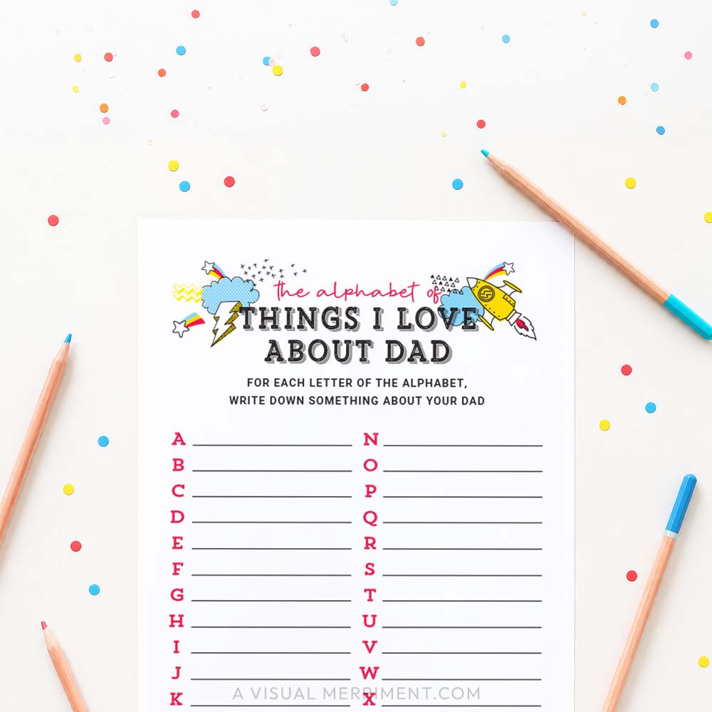 alphabet of things i love about dad father's day activity page with pencils and confetti