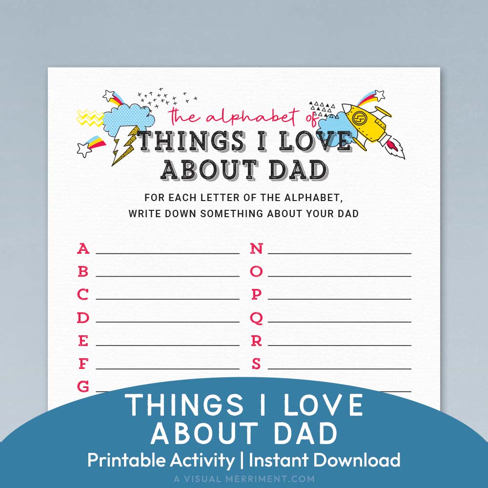 alphabet of things i love about dad father's day activity page on blue background
