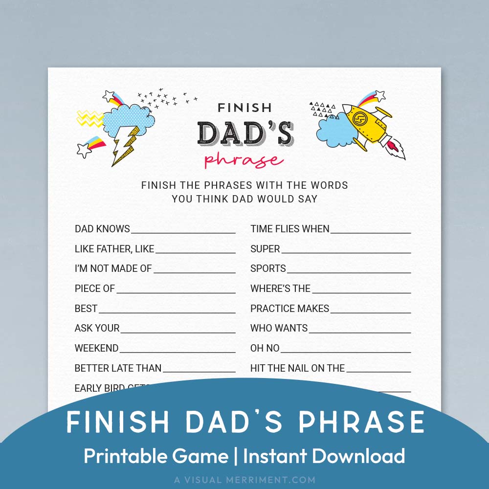 finish dad's phrase printable father's day game page on blue background