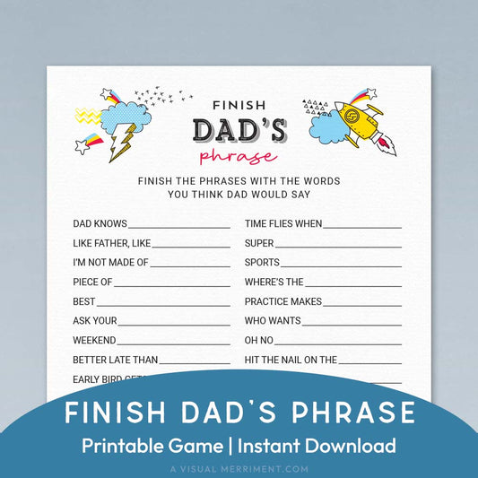 finish dad's phrase printable father's day game page on blue background